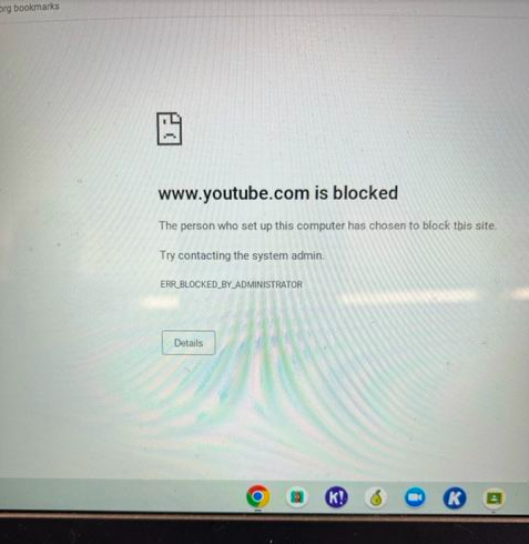 An image of a student who couldn’t access youtube due to websites being blocked